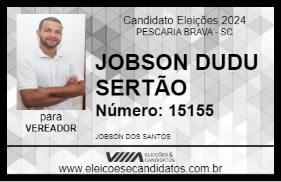 Candidato JOBSON DUDU SERTÃO 2024 - PESCARIA BRAVA - Eleições