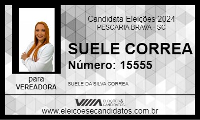 Candidato SUELE CORREA 2024 - PESCARIA BRAVA - Eleições