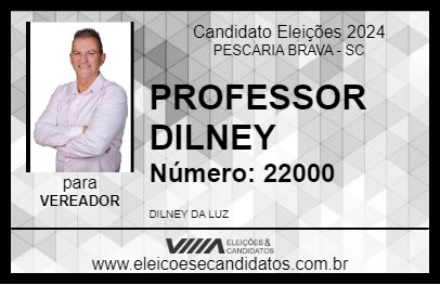 Candidato PROFESSOR DILNEY 2024 - PESCARIA BRAVA - Eleições