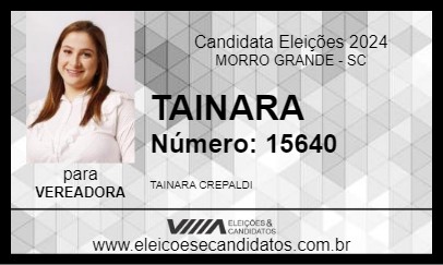 Candidato TAINARA 2024 - MORRO GRANDE - Eleições