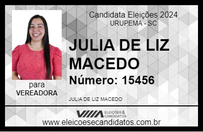 Candidato JULIA DE LIZ MACEDO 2024 - URUPEMA - Eleições