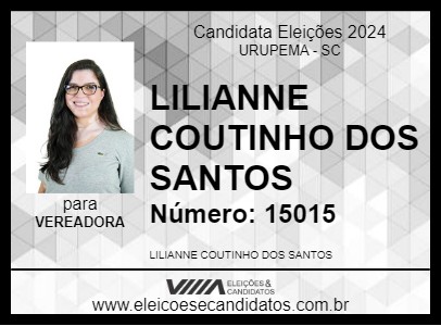 Candidato LILIANNE COUTINHO DOS SANTOS 2024 - URUPEMA - Eleições