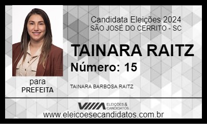 Candidato TAINARA RAITZ 2024 - SÃO JOSÉ DO CERRITO - Eleições