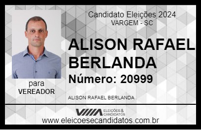 Candidato ALISON RAFAEL BERLANDA 2024 - VARGEM - Eleições