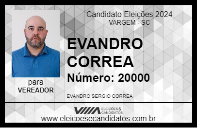 Candidato EVANDRO CORREA 2024 - VARGEM - Eleições