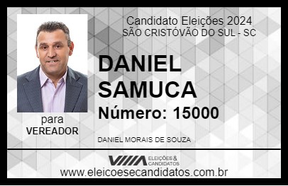 Candidato DANIEL SAMUCA 2024 - SÃO CRISTÓVÃO DO SUL - Eleições