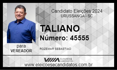 Candidato TALIANO 2024 - URUSSANGA - Eleições