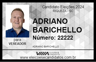 Candidato ADRIANO BARICHELLO 2024 - RIQUEZA - Eleições