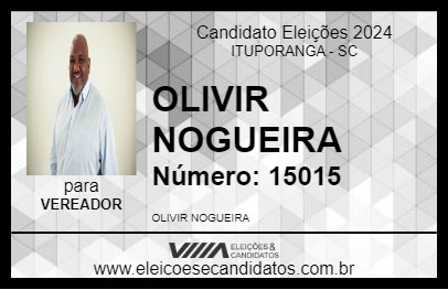 Candidato OLIVIR NOGUEIRA 2024 - ITUPORANGA - Eleições