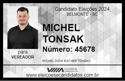 Candidato MICHEL TONSAK 2024 - BELMONTE - Eleições