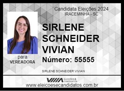 Candidato SIRLENE SCHNEIDER VIVIAN 2024 - IRACEMINHA - Eleições