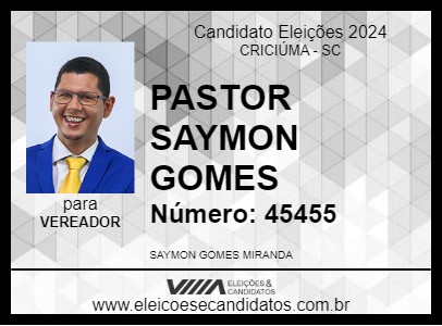 Candidato PASTOR SAYMON GOMES 2024 - CRICIÚMA - Eleições