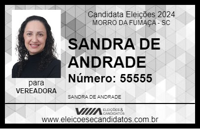 Candidato SANDRA DE ANDRADE 2024 - MORRO DA FUMAÇA - Eleições