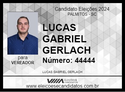 Candidato LUCAS GABRIEL GERLACH 2024 - PALMITOS - Eleições