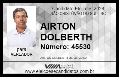 Candidato AIRTON DOLBERTH 2024 - SÃO CRISTÓVÃO DO SUL - Eleições