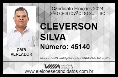 Candidato CLEVERSON SILVA 2024 - SÃO CRISTÓVÃO DO SUL - Eleições