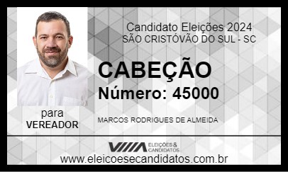 Candidato CABEÇÃO 2024 - SÃO CRISTÓVÃO DO SUL - Eleições