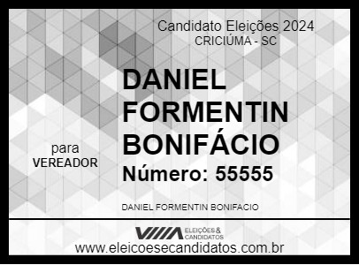 Candidato DANIEL FORMENTIN BONIFÁCIO 2024 - CRICIÚMA - Eleições