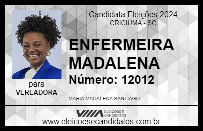 Candidato ENFERMEIRA MADALENA 2024 - CRICIÚMA - Eleições