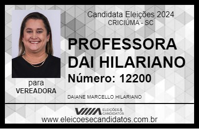 Candidato PROFESSORA DAI HILARIANO 2024 - CRICIÚMA - Eleições