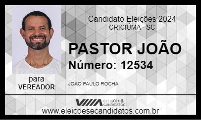 Candidato PASTOR JOÃO 2024 - CRICIÚMA - Eleições