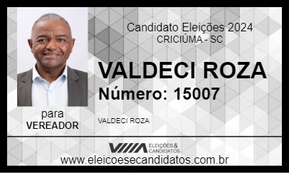 Candidato VALDECI ROZA 2024 - CRICIÚMA - Eleições