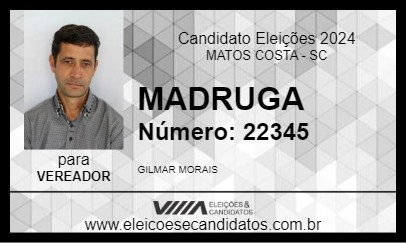 Candidato MADRUGA 2024 - MATOS COSTA - Eleições