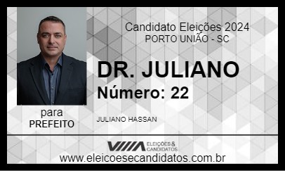 Candidato DR. JULIANO 2024 - PORTO UNIÃO - Eleições