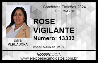 Candidato ROSE VIGILANTE 2024 - LUZERNA - Eleições