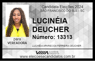 Candidato LUCINÉIA DEUCHER 2024 - SÃO FRANCISCO DO SUL - Eleições