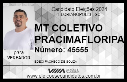 Candidato MT COLETIVO PRACIMAFLORIPA 2024 - FLORIANÓPOLIS - Eleições