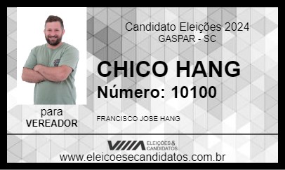 Candidato CHICO HANG 2024 - GASPAR - Eleições