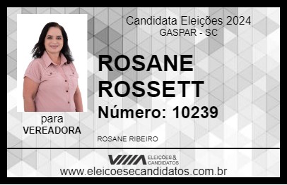 Candidato ROSANE  ROSSETT 2024 - GASPAR - Eleições