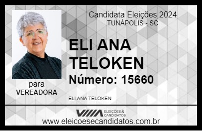 Candidato ELI ANA TELOKEN 2024 - TUNÁPOLIS - Eleições