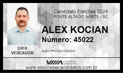 Candidato ALEX KOCIAN 2024 - PONTE ALTA DO NORTE - Eleições