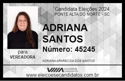 Candidato ADRIANA SANTOS 2024 - PONTE ALTA DO NORTE - Eleições