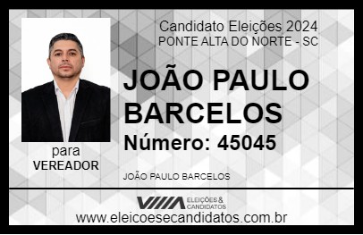 Candidato JOÃO PAULO BARCELOS 2024 - PONTE ALTA DO NORTE - Eleições