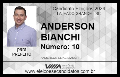 Candidato ANDERSON BIANCHI 2024 - LAJEADO GRANDE - Eleições