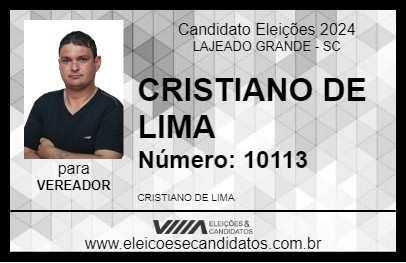 Candidato CRISTIANO DE LIMA 2024 - LAJEADO GRANDE - Eleições