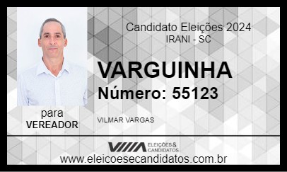 Candidato VARGUINHA 2024 - IRANI - Eleições