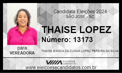 Candidato THAISE LOPEZ 2024 - SÃO JOSÉ - Eleições