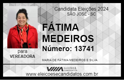 Candidato FÁTIMA MEDEIROS 2024 - SÃO JOSÉ - Eleições