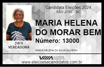 Candidato MARIA HELENA DO MORAR BEM 2024 - SÃO JOSÉ - Eleições