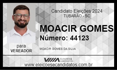 Candidato MOACIR GOMES 2024 - TUBARÃO - Eleições