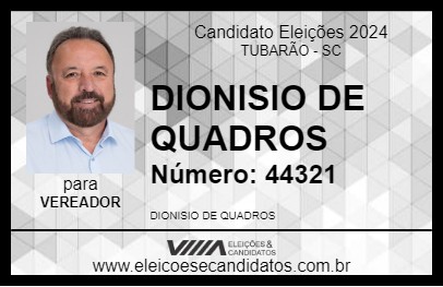 Candidato DIONISIO DE QUADROS 2024 - TUBARÃO - Eleições