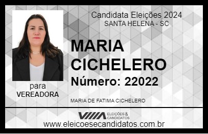 Candidato MARIA CICHELERO 2024 - SANTA HELENA - Eleições