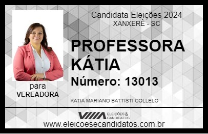 Candidato PROFESSORA KÁTIA 2024 - XANXERÊ - Eleições