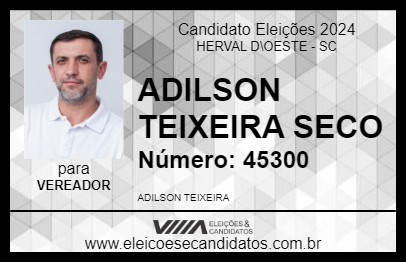 Candidato ADILSON TEIXEIRA SECO 2024 - HERVAL D\OESTE - Eleições