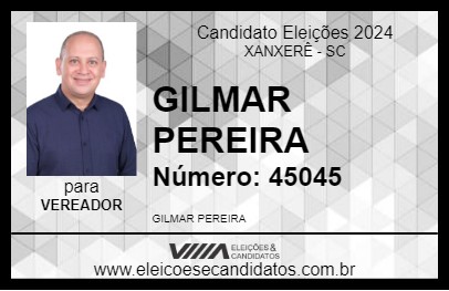 Candidato GILMAR PEREIRA 2024 - XANXERÊ - Eleições