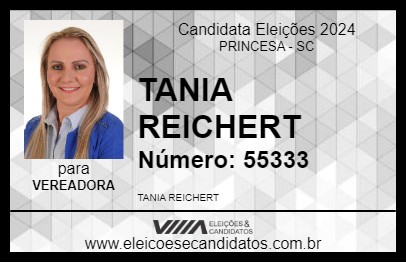 Candidato TANIA REICHERT 2024 - PRINCESA - Eleições